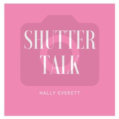 Shutter Talk