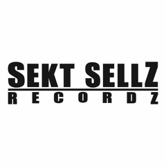 SEKT SELLZ RECORDZ