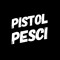 Pistol Pesci Production