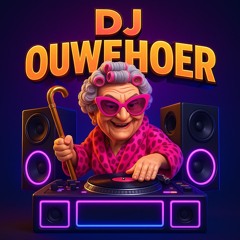Dj Ouwehoer