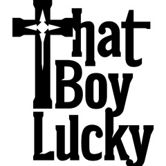 That Boy Lucky