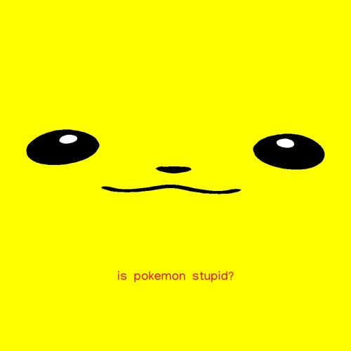 Stream Is Pokemon Stupid? music | Listen to songs, albums, playlists for  free on SoundCloud
