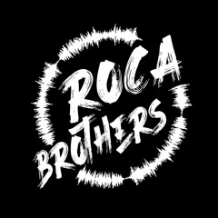 RoCa Brothers