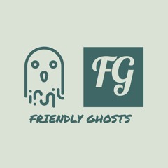 Friendly Ghosts Podcast