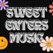 SWEET ENTERS MUSIC