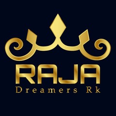Dreamers RK(RAJA)