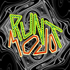 RUNT MOJO