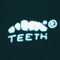TEETH®