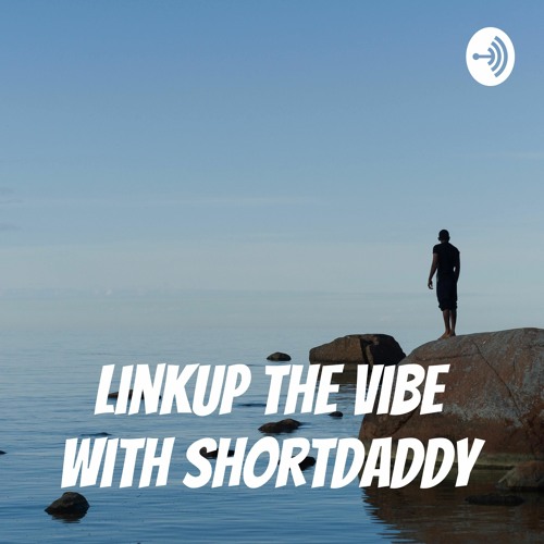 Link Up The Vibe With ShortDaddy’s avatar