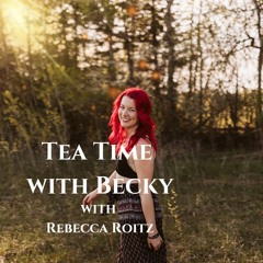 Tea Time with Becky