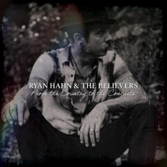 Ryan Hahn & The Believers