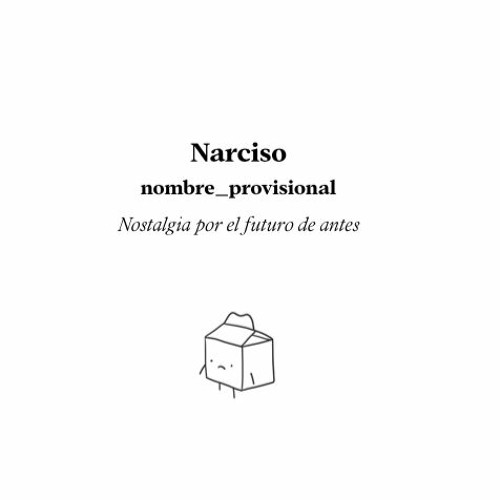 Narciso Nombre Provisional’s avatar