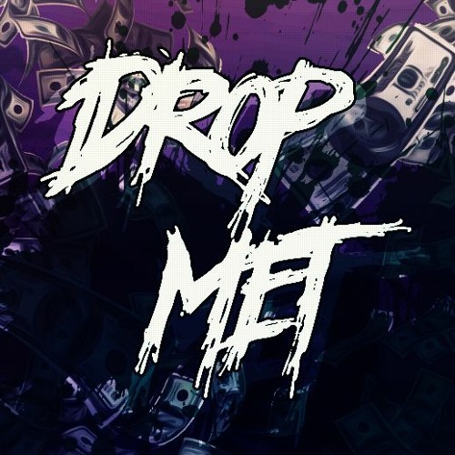 Stream dropmet music | Listen to songs, albums, playlists for free on ...