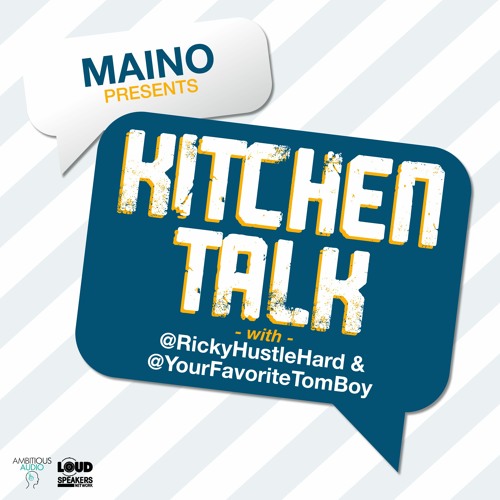 Maino Presents: Kitchen Talk’s avatar