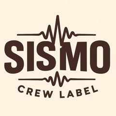 Sismo Crew