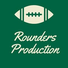 Rounders Production