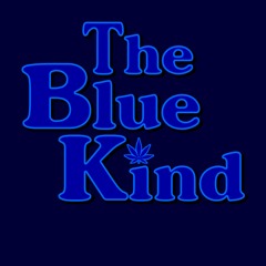 The Blue Kind