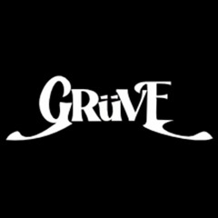 GRüVE
