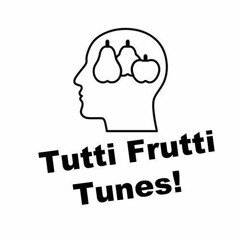 Tutti Frutti Tunes