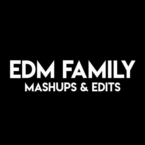 EDM FAMILY Mashups & Edits’s avatar