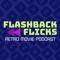 FlashbackFlicksPodcast