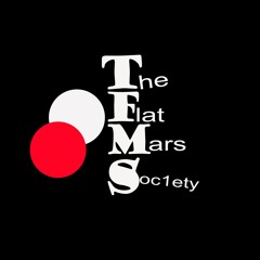 The Flat Mars Soc1ety