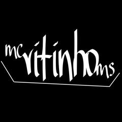 MC VITINHO MS ✪
