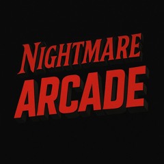 Nightmare Arcade