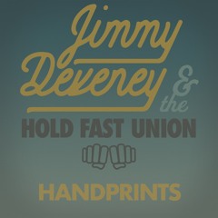 Jimmy Deveney & the Hold Fast Union
