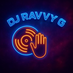 DJ RAVVY G