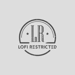 LoFi Restricted