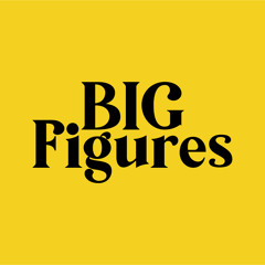Podcast Big figures