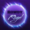 Rowdy Royal