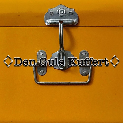 Stream Den Gule Kuffert - Podcast music | Listen to songs, albums,  playlists for free on SoundCloud