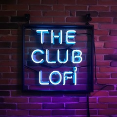 The Club Lofi
