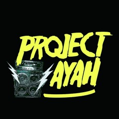 PROJECT AYAH