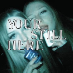 yourstillhere
