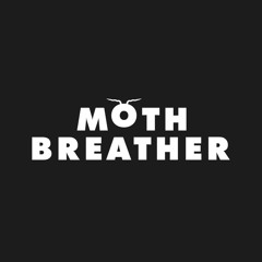 Mothbreather
