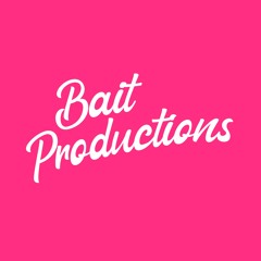Bait Productions