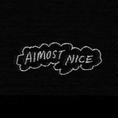 Almost Nice Tapes