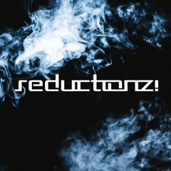 Reductionz!