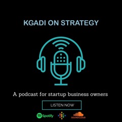 Kgadi on Strategy
