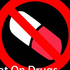 Not On Drugs Podcast
