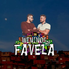 MENINOS DA FAVELA