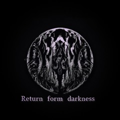 Return From Darkness