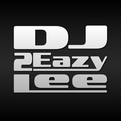 DJ 2EazyLee