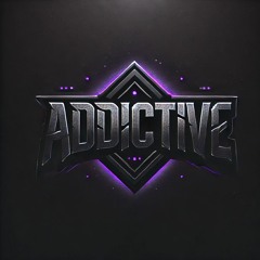 ADDICTIVE