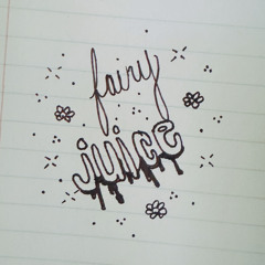 Fairy Juice
