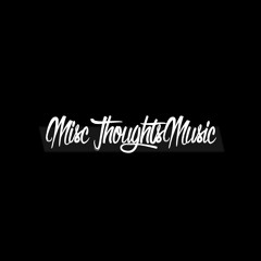MiscThoughtsMusic