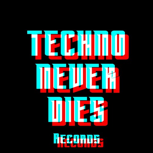 Techno Never Dies Records’s avatar